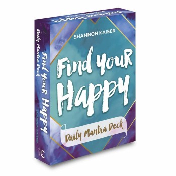 Find Your Happy - Daily Mantra kortos Beyond Words
